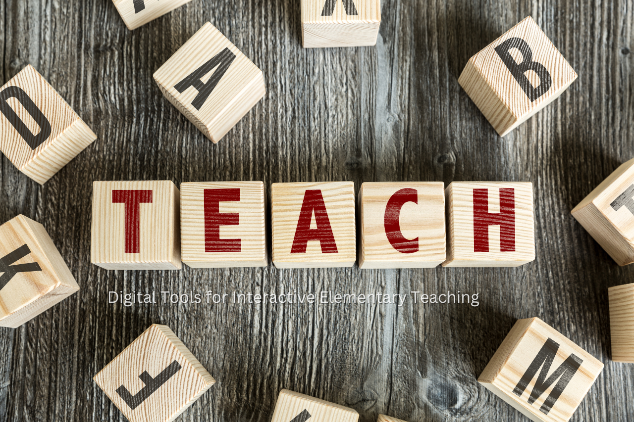 Digital Tools for Interactive Elementary Teaching