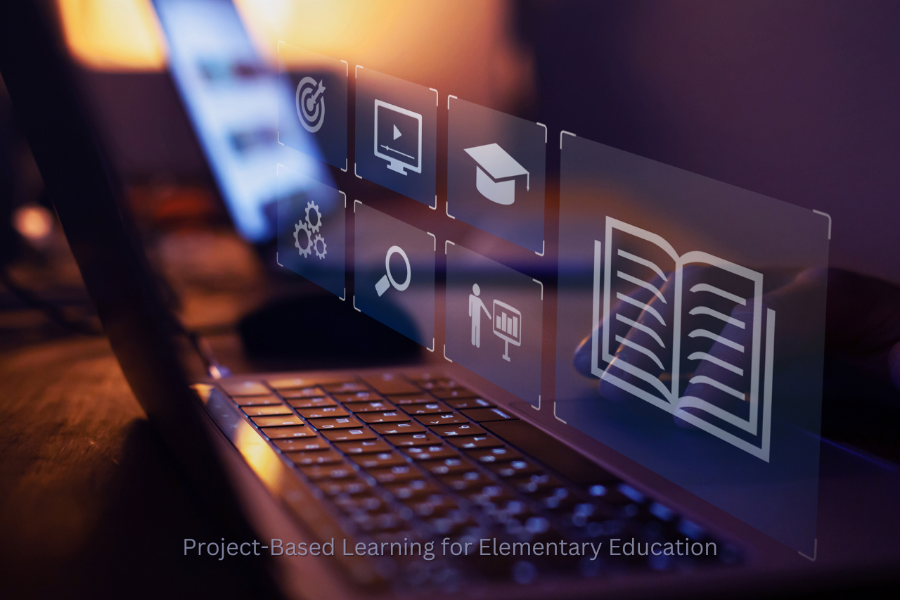 Project-Based Learning for Elementary Education