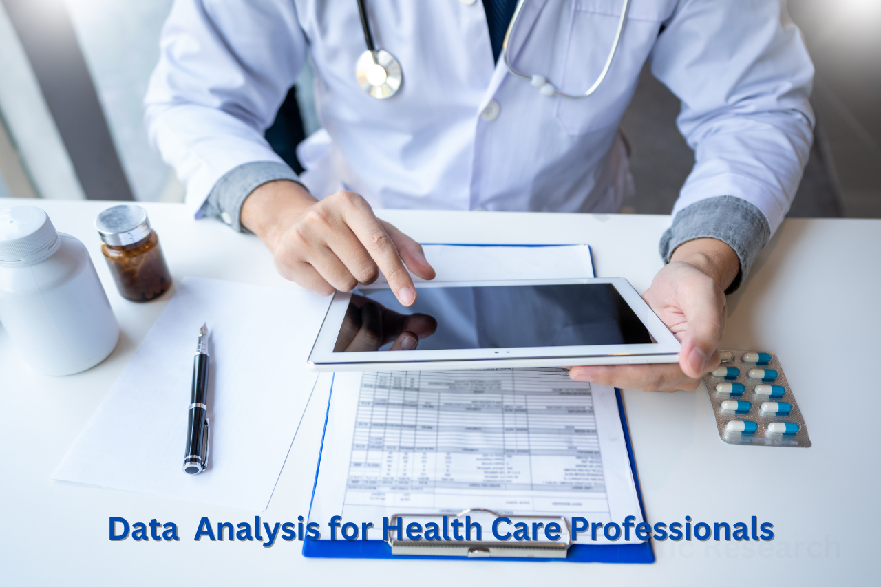 Data  Analysis for Health Care Professionals
